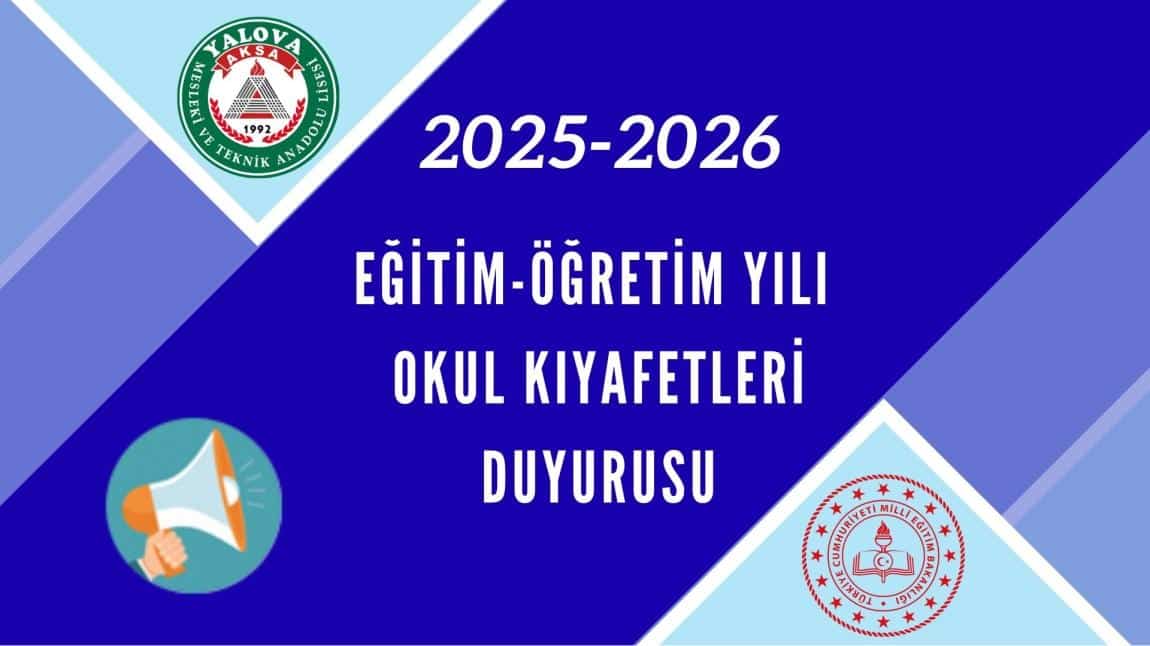 OKUL KIYAFETİ İLE İLGİLİ AÇIKLAMALAR